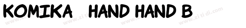 Komika   Hand Hand B字体转换